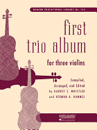 First Trio Album for Three Violins: In Elementary First Position