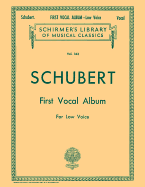 First Vocal Album: Schirmer Library of Classics Volume 343 Low Voice
