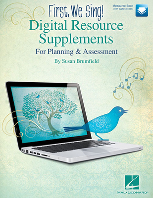 First, We Sing! Digital Resource Supplements for Planning and Assessment - Book/Online Media - Brumfield, Susan (Composer)