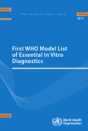 First WHO Model List of Essential In Vitro Diagnostics: Volume 1017