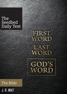 First Word, Last Word, God's Word: The Bible