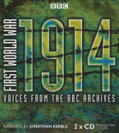 First World War: 1914: Voices from the BBC Archives