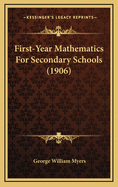 First-Year Mathematics for Secondary Schools (1906)