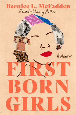 Firstborn Girls: A Memoir - McFadden, Bernice L