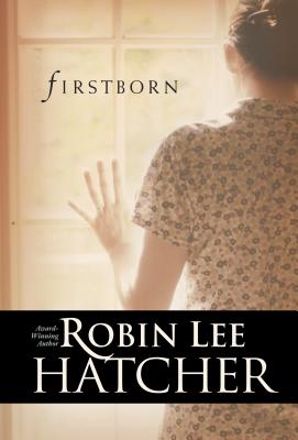 Firstborn - Hatcher, Robin Lee