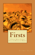 Firsts: A Young Man's Journey Into the World of Women