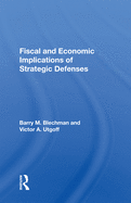 Fiscal and Economic Implications of Strategic Defenses