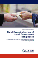 Fiscal Decentralization of Local Government Bangladesh