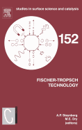 Fischer-Tropsch Technology: Volume 152