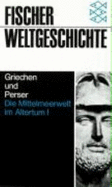 Fischer Weltgeschichte, Bd.5, Die Mittelmeerwelt Im Altertum: Bd. I