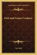 Fish and Game Cookery