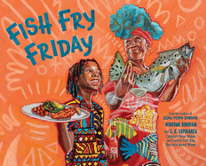 Fish Fry Friday: A Picture Book