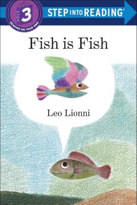 Fish Is Fish - Lionni, Leo