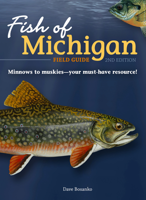 Fish of Michigan Field Guide - Bosanko, Dave