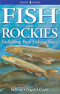 Fish of the Rockies: Includes Best Fishing Spots