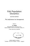 Fish Population Dynamics: The Implications for Management - Gulland, J a (Editor)