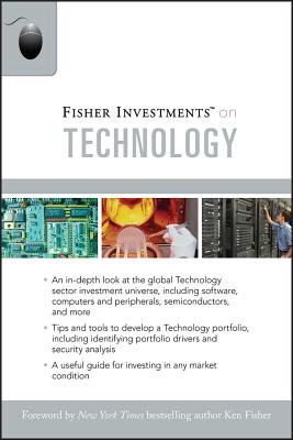 Fisher Investments on Technology - Fisher Investments, and Erne, Brendan, and Teufel, Andrew