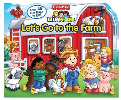 Fisher-Price Little People: Let's Go to the Farm - Fisher-Price(tm), and Froeb, Lori C