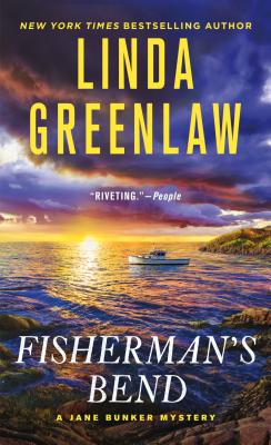 Fisherman's Bend: A Jane Bunker Mystery - Greenlaw, Linda