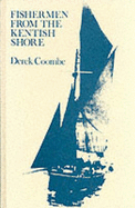 Fishermen from the Kentish Shore - Coombe, Derek