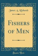 Fishers of Men (Classic Reprint)