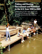 Fishing and Hunting Recruitment and Retention in the U.S. from 1990 to 2005