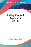 Fishing Kits And Equipment (1910)