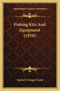 Fishing Kits and Equipment (1910)