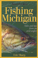 Fishing Michigan - Sharp, Eric