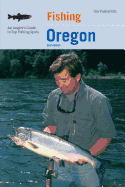 Fishing Oregon: An Angler's Guide to Top Fishing Spots