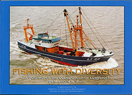 Fishing with Diversity: A Portrait of the Colne Group of Lowestoft - White, Malcolm R.