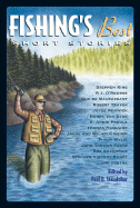 Fishing's Best Short Stories - Staudohar, Paul D (Editor)