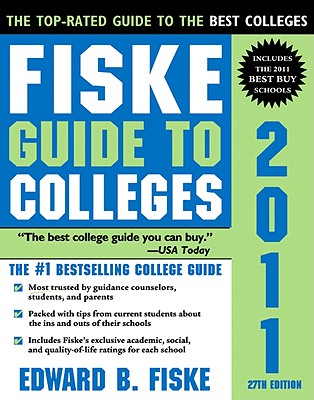 Fiske Guide to Colleges - Fiske, Edward B, and Logue, Robert, and Fiske Guide to Colleges Staff