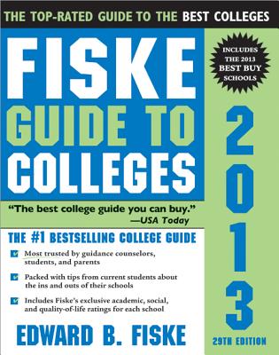 Fiske Guide to Colleges - Fiske, Edward B