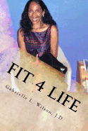 Fit 4 Life: Fitness On Your Own Terms