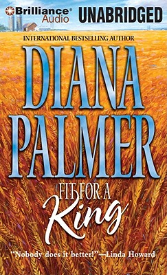 Fit for a King - Palmer, Diana, and Eby, Tanya (Read by)