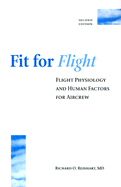 Fit for Flight: Physiolgy Crew-99-2 - Reinhart, Richard O