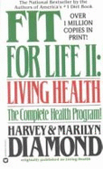 Fit for Life II: Living Health - Diamond, Harvey