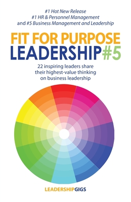 Fit For Purpose Leadership 5 - Priestley, Andrew (Editor)