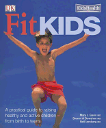 Fit Kids - Izenberg, Neil, and Gavin, Mary L, and Dowshen, Stephen A