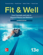 Fit & Well: Core Concepts and Labs in Physical Fitness and Wellness - Alternate Edition