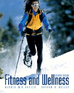 Fitness and Wellness - Hoeger, Werner W K, and Hoeger, Sharon A, and Hoeger, Wener W K