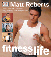 Fitness for Life - Roberts, Matt, and DK Publishing