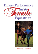 Fitness, Performance, and the Female Equestrian