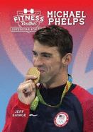 Fitness Routines of Michael Phelps