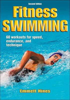 Fitness Swimming - 2nd Edition - Hines, Emmett, Mr.