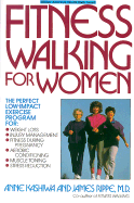 Fitness Walking for Women - Kashiwa, Anne, and Rippe, James M, Dr. (Photographer)