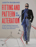 Fitting and Pattern Alteration: A Multi-Method Approach to the Art of Style Selection, Fitting, and Alteration