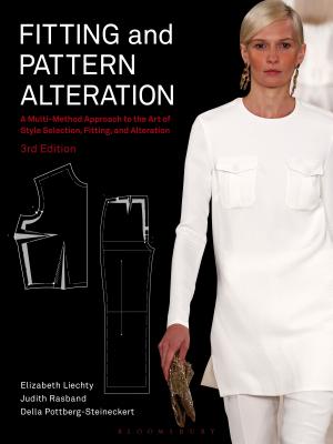 Fitting and Pattern Alteration: A Multi-Method Approach to the Art of Style Selection, Fitting, and Alteration - Liechty, Elizabeth, and Rasband, Judith, and Pottberg-Steineckert, Della