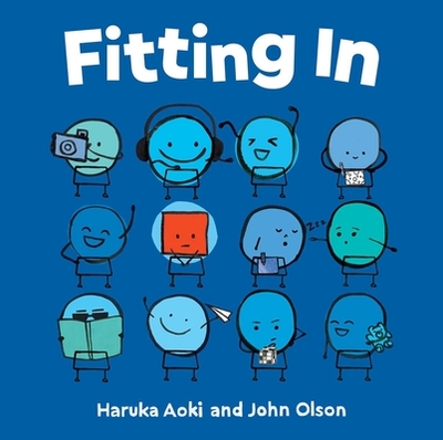 Fitting in: (An Inclusive Picture Book for Kids of All Ages) - Aoki, Haruka, and Olson, John